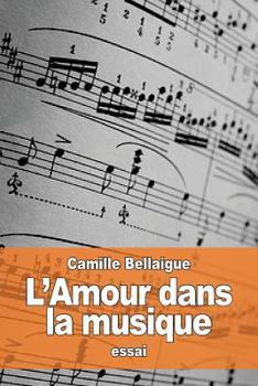 Paperback L'Amour dans la musique [French] Book