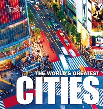 Hardcover Time Out the World's Greatest Cities Book