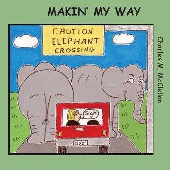 Paperback Makin' My Way Book