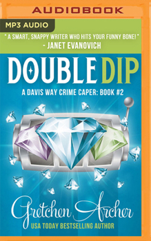 Double Dip - Book #2 of the Davis Way Crime Caper