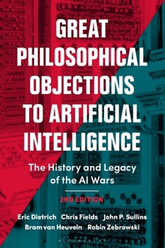 Paperback Great Philosophical Objections to Artificial Intelligence: The History and Legacy of the AI Wars Book