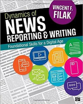 Paperback Dynamics of News Reporting and Writing: Foundational Skills for a Digital Age Book