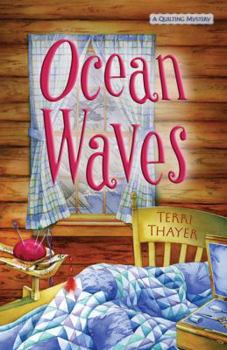 Ocean Waves - Book #3 of the A Quilting Mystery