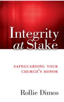 Paperback Integrity at Stake: Safeguarding Your Churchs Honor Book