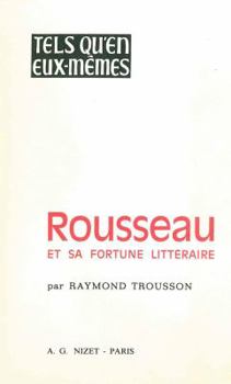 Paperback Rousseau Et Sa Fortune Litteraire [French] Book