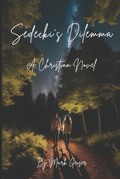 Paperback Sedecki's Dilemma: A Christian Novel Book