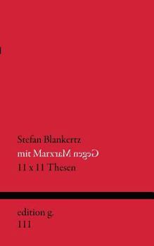 Paperback Mit Marx gegen Marx: 11 x 11 Thesen [German] Book