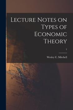 Paperback Lecture Notes on Types of Economic Theory; 1 Book