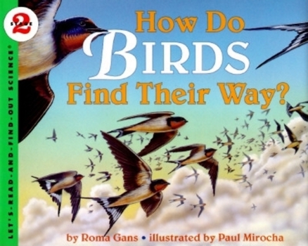How Do Birds Find Their Way? (Let's Read-And-Find-Out Science) - Book  of the Let's-Read-and-Find-Out Science, Stage 2