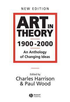 Paperback Art in Theory 1900 - 2000: An Anthology of Changing Ideas Book