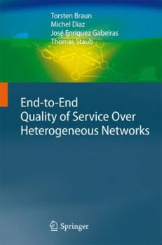Paperback End-To-End Quality of Service Over Heterogeneous Networks Book