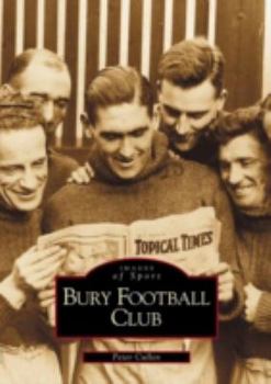 Paperback Bury Football Club (Images of England) Book