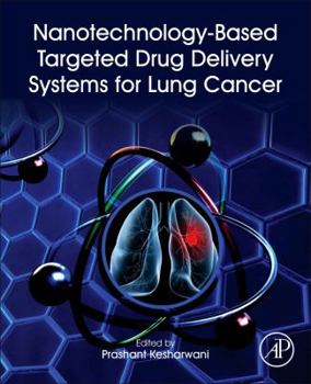 Paperback Nanotechnology-Based Targeted Drug Delivery Systems for Lung Cancer Book