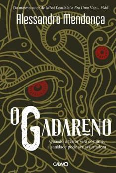 Paperback O Gadareno: A liberdade pode ser assustadora [Portuguese] Book