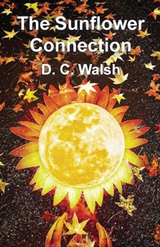 Paperback The Sunflower Connection Book