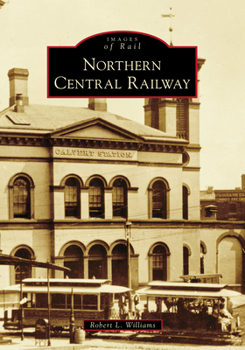 Paperback Northern Central Railway Book