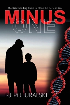 Paperback Minus One: The Mind-bending Quest to Clone the Perfect Son Book