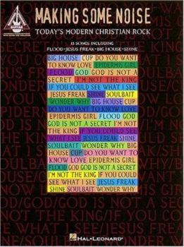 Making Some Noise: Today's Modern Christian Rock