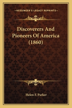 Paperback Discoverers And Pioneers Of America (1860) Book
