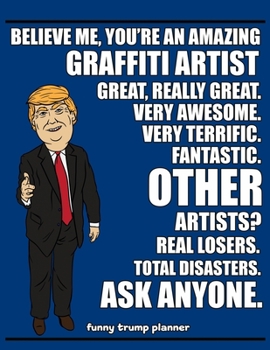 Funny Trump Planner: 2020 Planner for Graffiti Artist (Graffiti Gifts)