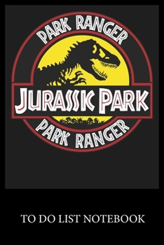 Jurassic Park Park Ranger: To Do List & Dot Grid Matrix Journal Checklist Paper Daily Work Task Checklist Planner School Home Office Time Management