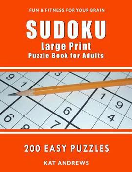 Paperback SUDOKU Large Print Puzzle Book for Adults: 200 Easy Puzzles [Large Print] Book