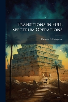Paperback Transitions in Full Spectrum Operations: The Effects of Ethos Book