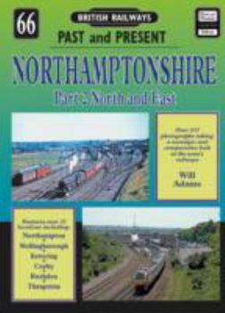 Northamptonshire - Book #66 of the British Railways Past and Present
