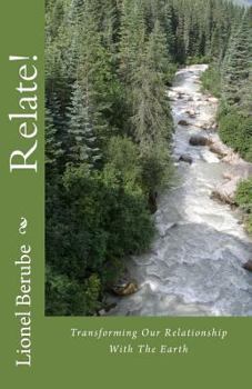 Paperback Relate!: Transforming Our Relationship With The Earth Book