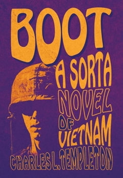 Hardcover Boot: A Sorta Novel of Vietnam Book