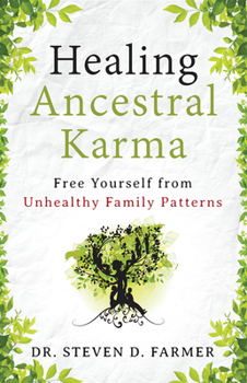 Paperback Healing Ancestral Karma: Free Yourself from Unhealthy Family Patterns Book