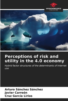 Paperback Perceptions of risk and utility in the 4.0 economy Book