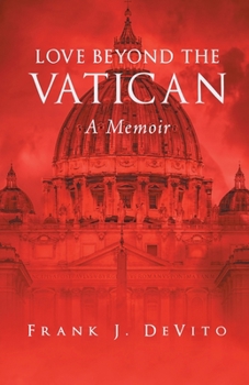 Paperback Love Beyond The Vatican: A Memoir Book