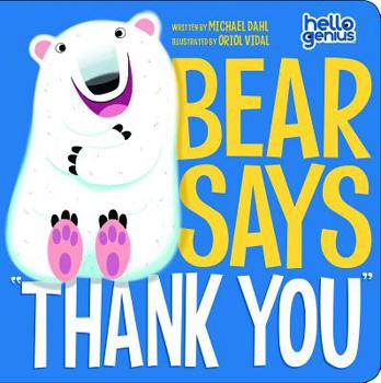 Bear Says Thank You - Book  of the Hello Genius