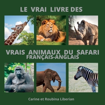 Paperback Le vrai livre des animaux du safari [French] Book