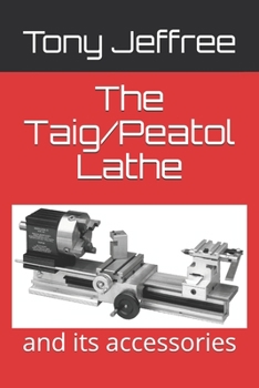 Paperback The Taig/Peatol Lathe: and its accessories Book