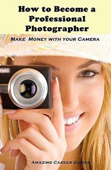 Paperback How to Become a Professional Photographer Book