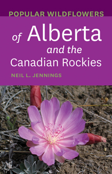 Paperback Popular Wildflowers of Alberta and the Canadian Rockies Book