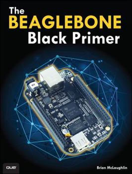 Paperback The Beaglebone Black Primer Book