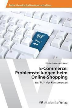 Paperback E-Commerce: Problemstellungen beim Online-Shopping [German] Book