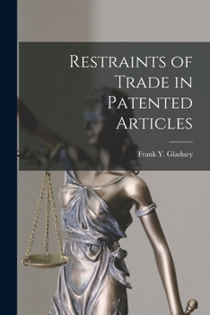 Paperback Restraints of Trade in Patented Articles Book