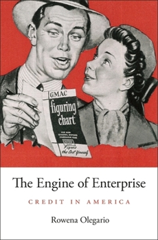 Hardcover The Engine of Enterprise: Credit in America Book