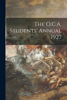 Paperback The O.C.A. Students' Annual 1927 Book