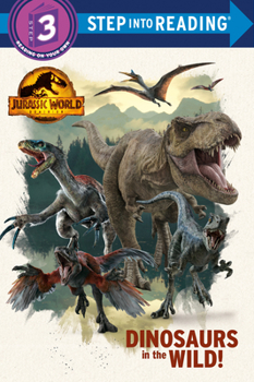 Paperback Dinosaurs in the Wild! (Jurassic World Dominion) Book