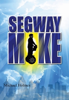 Hardcover Segway Mike Book