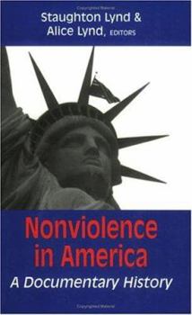 Paperback Nonviolence in America: A Documentary History (Rev) Book