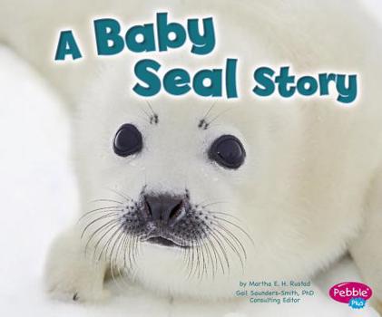 Library Binding A Baby Seal Story Book