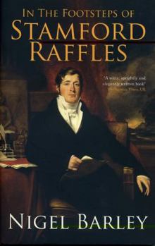 Paperback In the Footsteps of Stamford Raffles Book