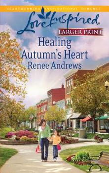 Mass Market Paperback Healing Autumn's Heart [Large Print] Book