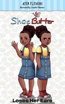 Paperback Shae Butter Loses Her Ears Book